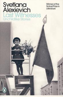 Last Witnesses: Unchildlike Stories