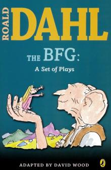 BFG: a Set of Plays