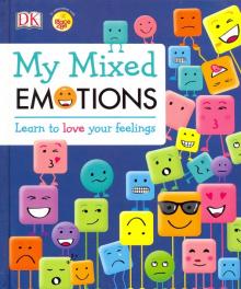 My Mixed Emotions Learn to Love Your Feelings (HB)