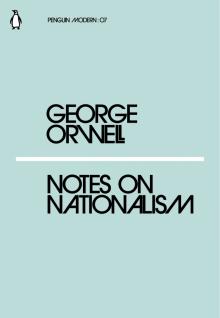 Notes on Nationalism (Penguin Modern)