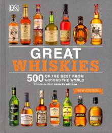 Great Whiskies 500 of the Best from Around the Wor