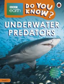 Do You Know? Underwater Predators (Level 2)