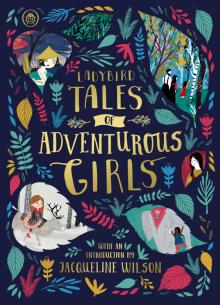 Ladybird Tales of Adventurous Girls  (HB)