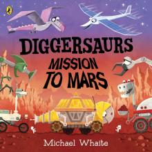 Diggersaurs: Mission to Mars (board book)