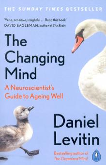 Changing Mind: A Neuroscientists Guide to Ageing'