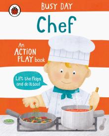 Busy Day: Chef (board book)