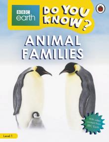 Do You Know? Animal Families  (Level 1)