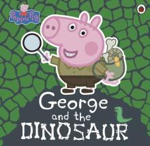 Peppa Pig: George and the Dinosaur (PB) illustr.