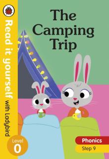 Camping Trip, the (Phonics Step 9)