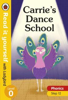 Carries Dance School (Phonics Step 12)'