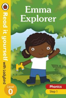 Emma Explorer (Phonics Step 1)