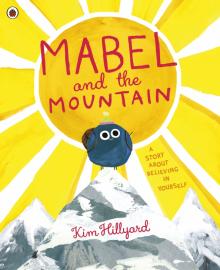 Mabel and the Mountain  (PB) illustr.