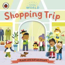 Little World: Shopping Trip (board book)