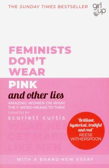 Feminists Dont Wear Pink (and other lies)'