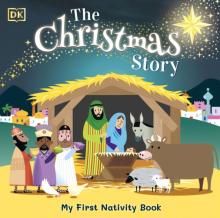 Christmas Story, the (My First Nativity Book)board