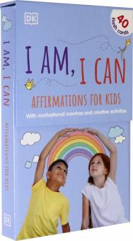 I Am, I Can: Affirmations Flash Cards for Kids