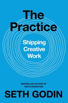 Practice: Shipping creative work