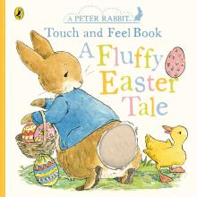 Peter Rabbit: A Fluffy Easter Tale (board book)