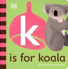 K is for Koala (board book)