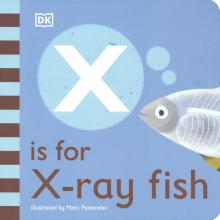 X is for X-ray Fish (board book)