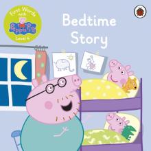 First Words with Peppa Level 4 - Bedtime Story