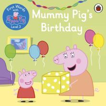 First Words with Peppa Level 3 - Mummy Pig’s Birth