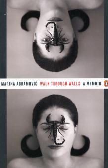 Walk Through Walls A Memoir/Проходить сквозь стены