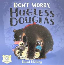 Dont Worry Hugless Douglas  (PB) illustr.'