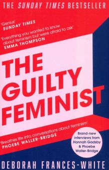 Guilty Feminist, the