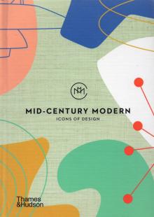 Mid-Century Modern: Icons of Design