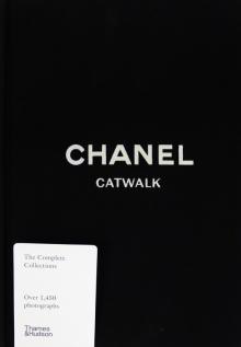 Chanel Catwalk: The Complete Collections