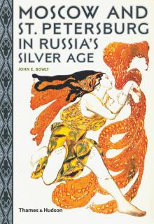 Moscow and St. Petersburg in Russias Silver Age'