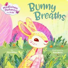 Mindfulness Moments for Kids: Bunny Breaths, board