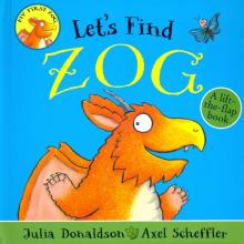 Lets Find Zog (lift-the-flap board book)'