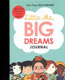 Little Me, Big Dreams Journal