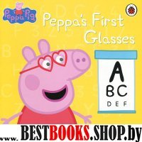 Peppa Pig: Peppas First Pair of Glasses  (PB)