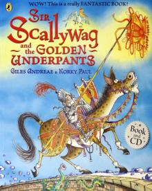 Sir Scallywag & Golden Underpants +D