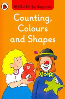 English for Beginners: Counting, Colours & Shapes