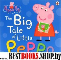 Peppa Pig: Big Tale of Little Peppa  (PB)