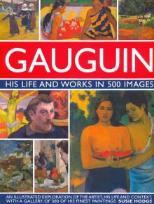 Gauguin: His Life and Works/Гоген: жизнь и творч.