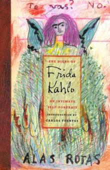 The Diary of Frida Kahlo. Дневник Фриды Кало