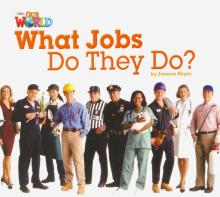 Our World 2: Rdr - What Jobs Do They Do (BrE)