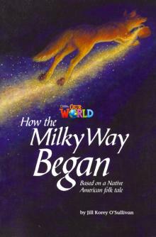 Our World 5: Rdr - How The Milky Way Began (BrE)