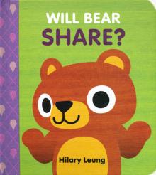 Will Bear Share?  (board book)