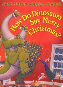 How Do Dinosaurs Say Merry Christmas? (board bk)