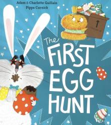 First Egg Hunt, the  (PB) illustr.