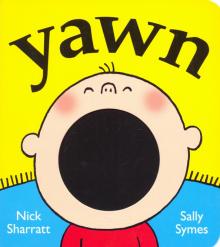 Yawn  (Board Book) (Зевок)