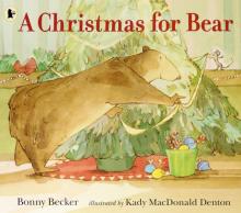 Christmas for Bear, a (PB) illustr.