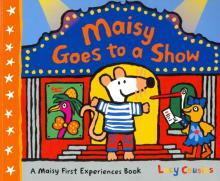 Maisy Goes to a Show  (PB) illustr.