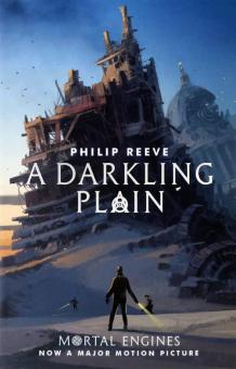 Mortal Engines 4: A Darkling Plain (Ned)